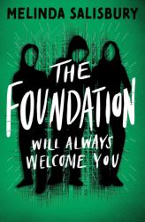 The Foundation : Will Always Welcome You