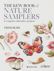 Kew Book of Nature Samplers, the (Library Edition) : 10 Embroidery Projects with Reusable Iron-On Transfers