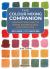 The Colour Mixing Companion : Your No-Fuss Guide to Mixing Watercolour, Acrylics and Oils. with over 1,800 Swa Tches