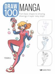 Manga : From Basic Shapes To Amazing Drawings In Super-Easy Steps