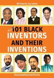 Another 101 Black Inventors and Their Inventions