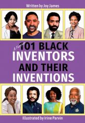 A Further 101 Black Inventors and Their Inventions