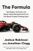 The Formula : How Rogues, Geniuses, and Speed Freaks Reengineered F1 into the Worlds Fastest-Growing Sport