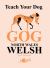 Teach Your Dog Gog : North Wales Welsh