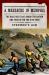 A Massacre in Memphis : The Race Riot That Shook the Nation One Year after the Civil War