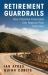 Retirement Guardrails : How Proactive Fiduciaries Can Improve Plan Outcomes