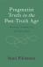 Pragmatist Truth in the Post-Truth Age : Sincerity, Normativity, and Humanism