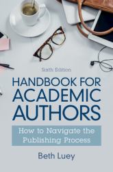 Handbook for Academic Authors : How to Navigate the Publishing Process