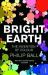 Bright Earth