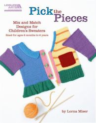 Pick the Pieces : Mix and Match Designs for Children's Sweaters