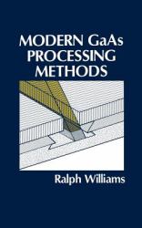 Modern GaAs Processing Methods