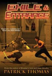 Exile & Entrance : A Xiles Novel