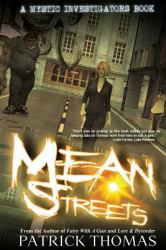 Mystic Investigators : Mean Streets: a Mystic Investigators Book