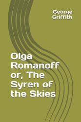 Olga Romanoff or, the Syren of the Skies