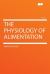 The Physiology of Alimentation