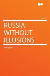 Russia Without Illusions