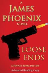 Loose Ends: a Fenway Burke Mystery