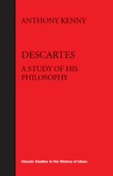 Descartes : A Study of His Philosophy