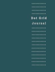 Dot Grid Journal : Dark Green Color Large Print 8. 5 Inch by 11 Inch Minimal Style with Dotted