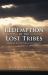 Redemption of the Lost Tribes : Preparing for the Coming Messianic Age