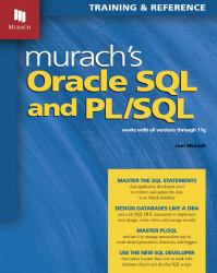 Murach's Oracle SQL and PL/SQL : Works with All Versions Through 11g