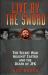 Live by the Sword : How the Kennedy's Secret War Against Castro Triggered JFK's Assassination and America's Longest Coverup