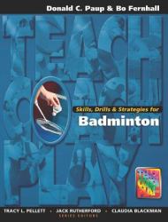 Skills, Drills and Strategies for Badminton