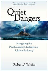 Quiet Dangers : Navigating the Psychological Challenges of Spirituality: 