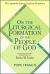 On the Liturgical Formation of the People of God : The Apostolic Letter Desiderio Desideravi