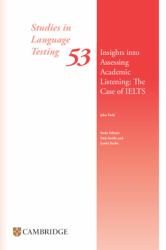 Insights into Assessing Academic Listening: the Case of IELTS Paperback