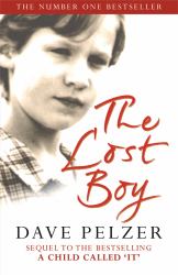 The Lost Boy : The Remarkable Sequel to Million-Copy Bestseller a Child Called It