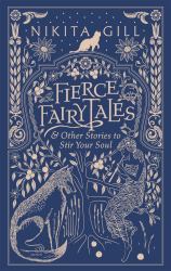 Fierce Fairytales : A Perfect Feminist Gift Book