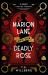 Marion Lane and the Deadly Rose