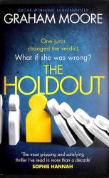 The Holdout : One Jury Member Changed the Verdict. What If She Was Wrong? the Times Best Books Of 2020'