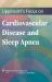 Lippincott's Focus on Cardiovascular Disease and Sleep Apnea