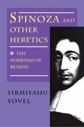 Spinoza and Other Heretics, Volume 1 Vol. 1 : The Marrano of Reason