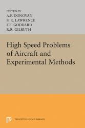 High Speed Problems of Aircraft and Experimental Methods