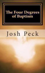 The Four Degrees of Baptism : A Ministudy Ministry Book