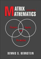 Matrix Mathematics : Theory, Facts, and Formulas - Second Edition