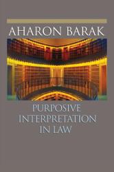 Purposive Interpretation in Law