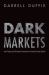 Dark Markets : Asset Pricing and Information Transmission in over-The-Counter Markets