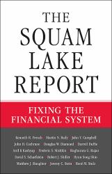 The Squam Lake Report : Fixing the Financial System