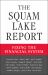 The Squam Lake Report : Fixing the Financial System