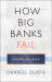 How Big Banks Fail and What to Do about It