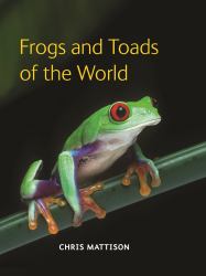 Frogs and Toads of the World