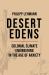 Desert Edens : Colonial Climate Engineering in the Age of Anxiety