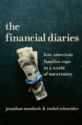 The Financial Diaries : How American Families Cope in a World of Uncertainty