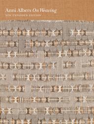 On Weaving : New Expanded Edition