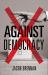 Against Democracy