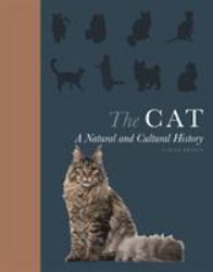 The Cat : A Natural and Cultural History